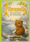 Fibranella® - Das Geheimnis des Winterteichs