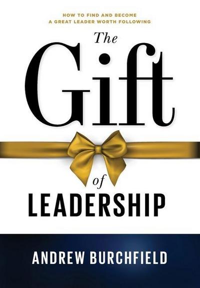 The Gift of Leadership