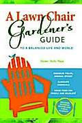 A Lawn Chair Gardener’s Guide