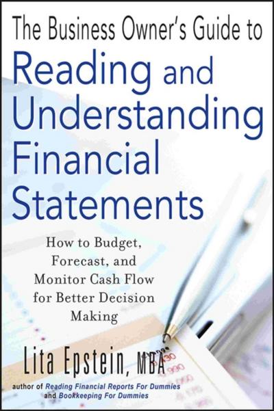 The Business Owner’s Guide to Reading and Understanding Financial Statements