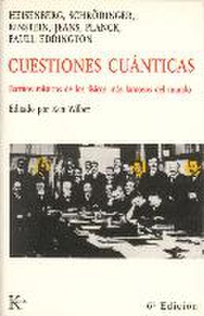 Cuestiones cuánticas : escritos místicos de los físicos más famosos del mundo