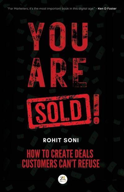 You Are Sold! How to Create Deals Customers Can’t Refuse