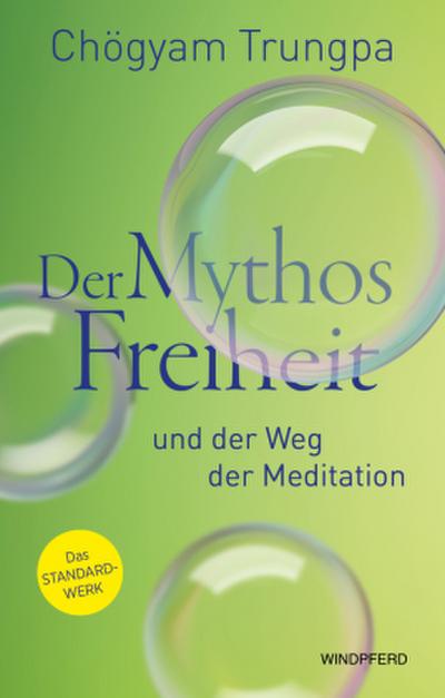 Der Mythos Freiheit