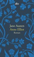 Anne Elliot oder die Kraft der Überredung von Jane Austen | Ebook