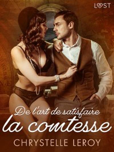 De l’’art de satisfaire la comtesse - Une nouvelle érotique