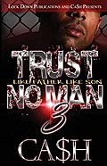 Trust No Man 3