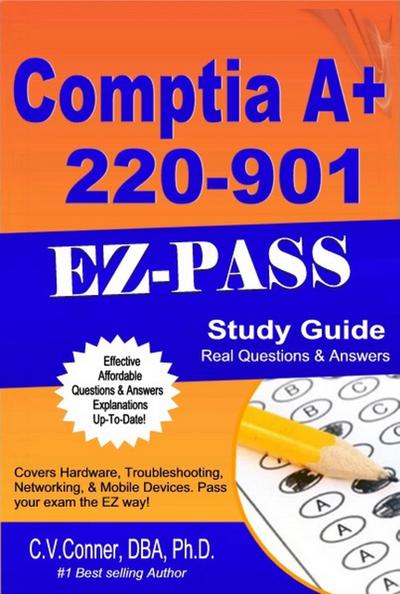 Comptia A+ 220-901 Q & A Study Guide (Comptia 21 Day 900 Series, #2)