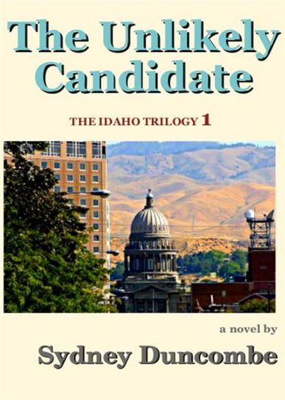 The Unlikely Candidate (The Idaho Trilogy, #1)