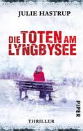 Die Toten am Lyngbysee von Julie Hastrup | Ebook