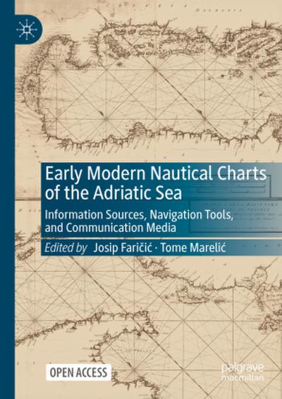 Early Modern Nautical Charts of the Adriatic Sea