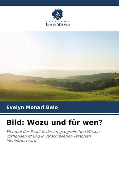 Bild: Wozu und für wen?