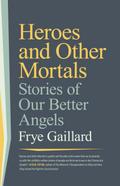 Heroes and Other Mortals