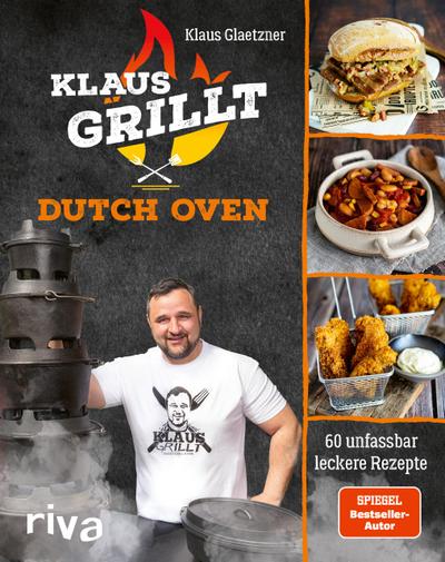 Klaus grillt: Dutch Oven