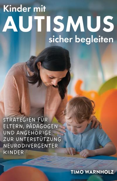 Kinder mit Autismus sicher begleiten