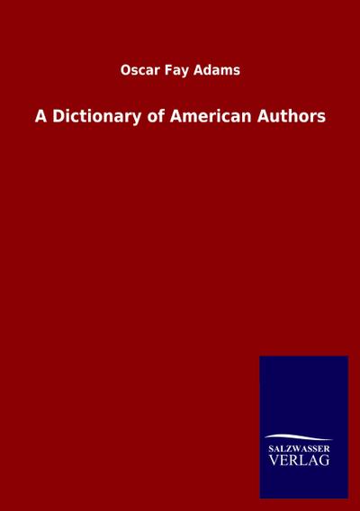 A Dictionary of American Authors