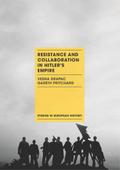 Resistance and Collaboration in Hitler’s Empire