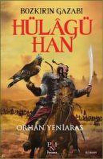 Hülagü Han Bozkirin Gazabi