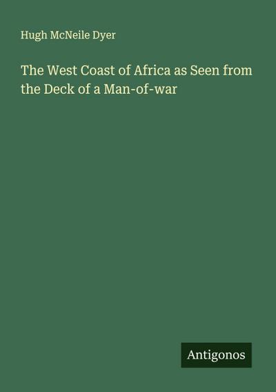 The West Coast of Africa as Seen from the Deck of a Man-of-war
