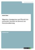 Migration, Immigration und Wandel der nationalen Identität im Kontext der Denationalisierung