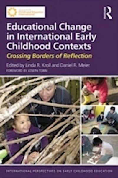 Educational Change in International Early Childhood Contexts