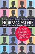 Normopathie - Das drängendste Problem unserer Zeit