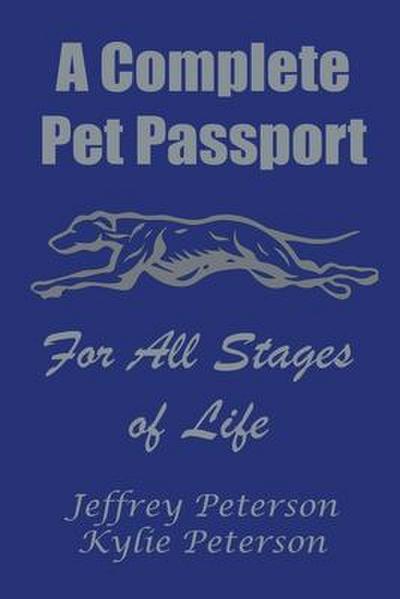 A Complete Dog Passport For All Stages of Life