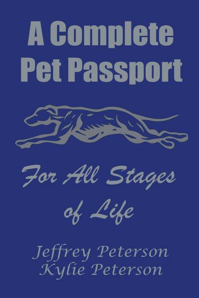 A Complete Dog Passport For All Stages of Life