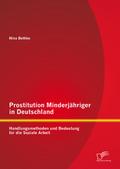 Prostitution Minderjähriger in Deutschland: Handlu
