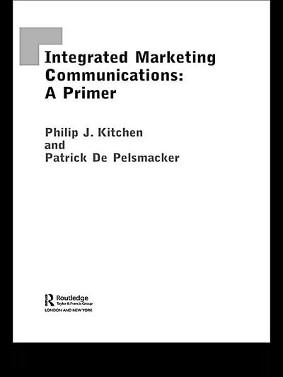 A Primer for Integrated Marketing Communications