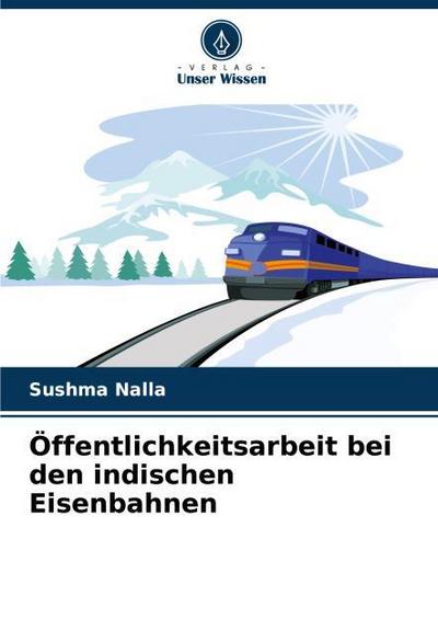 Öffentlichkeitsarbeit bei den indischen Eisenbahnen