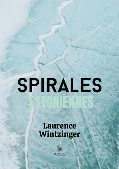 Wintzinger, L: Spirales estoniennes