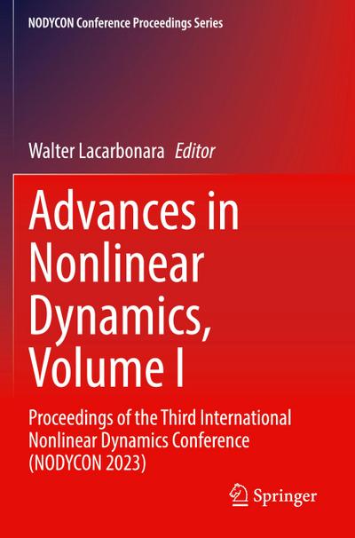 Advances in Nonlinear Dynamics, Volume I