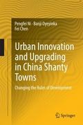 Urban Innovation and Upgrading in China Shanty Tow