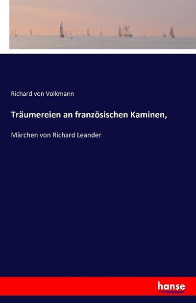 Träumereien an französischen Kaminen