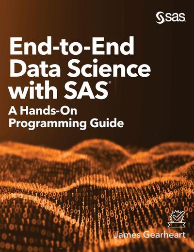 End-to-End Data Science with SAS