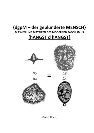 (dgpM - der geplünderte MENSCH)
