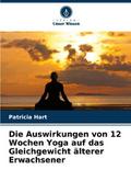 Die Auswirkungen von 12 Wochen Yoga auf das Gleich