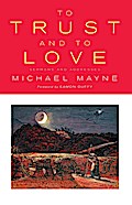 To Trust And To Love