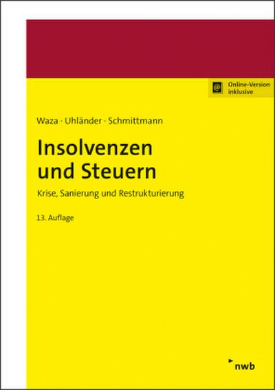 Insolvenzen und Steuern, m. 1 Buch, m. 1 Beilage