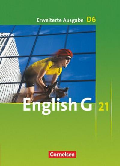 English G 21 - Erweiterte Ausgabe D - Band 6: 10. Schuljahr