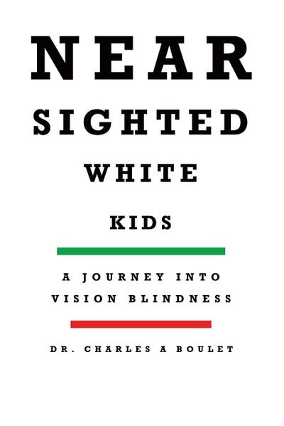 Nearsighted White Kids