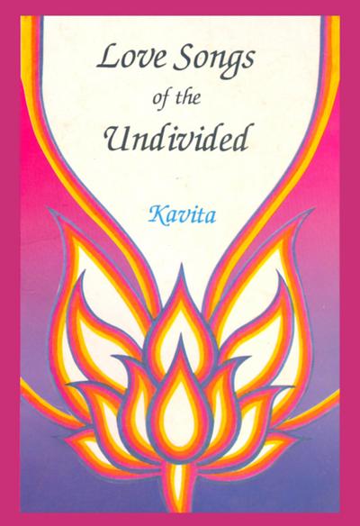 Love Songs of the Undivided
