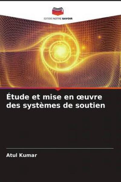 Étude et mise en ¿uvre des systèmes de soutien