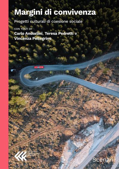 Margini di convivenza. Progetti culturali di coesione social