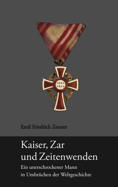 Kaiser, Zar und Zeitenwenden