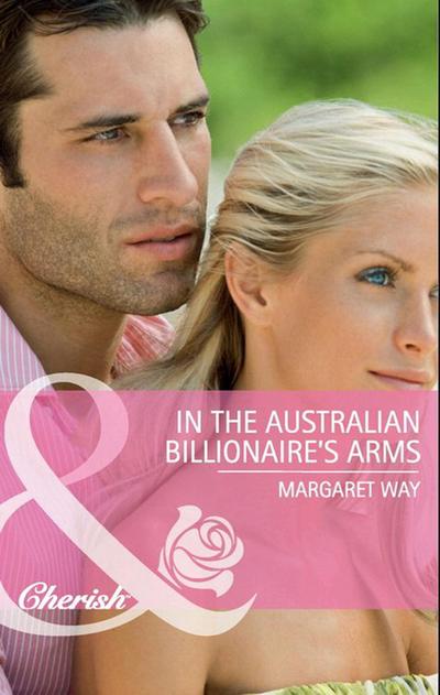 In the Australian Billionaire’s Arms