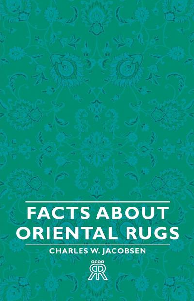 Facts about Oriental Rugs