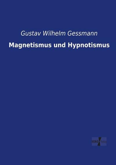 Magnetismus und Hypnotismus