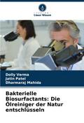 Bakterielle Biosurfactants: Die Ölreiniger der Nat