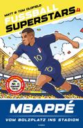 MBAPPÉ: Vom Bolzplatz ins Stadion (FUSSBALL SUPERS